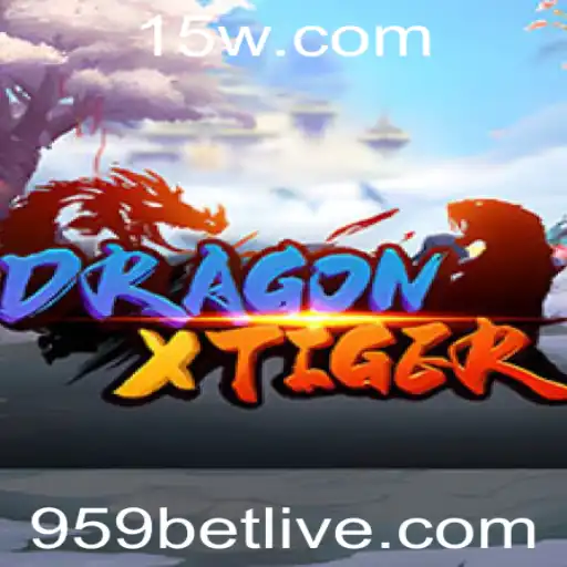 DragonXTiger: Uma Nova Experiência de Jogo com 959bet