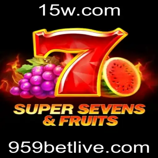 Descubra o Universo de 7SuperSevensFruits na Plataforma 959bet
