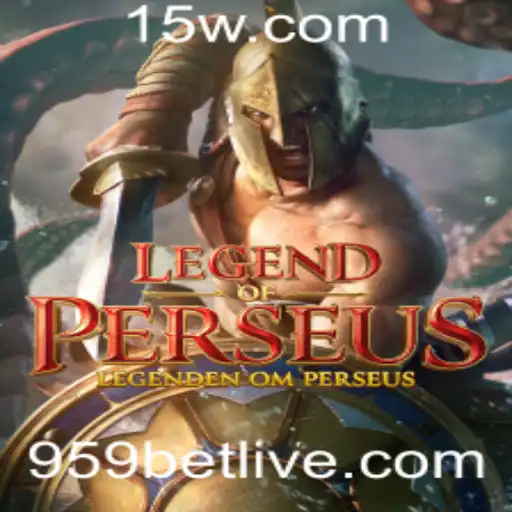 Descubra o Mundo Épico do Jogo LegendofPerseus com 959bet