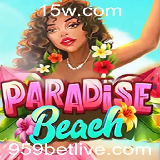 Explorando ParadiseBeach e o Universo de 959bet
